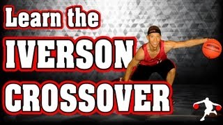 Learn the IVERSON CROSSOVER Dribble