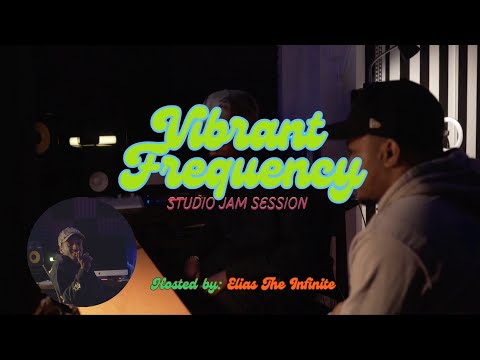 Vibrant Frequency Jam Session 4.11.25