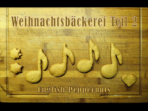 Englische Pfeffernüsse aus der Weihnachtsbäckerei