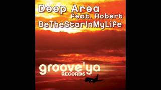 Deep Area ‎- Be The Star In My Life (Original Mix)