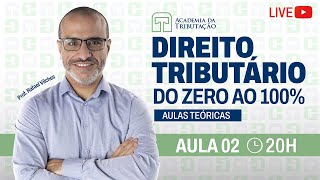 Aula 2 - Direito Tributário - DO ZERO AO 100% (Teoria)