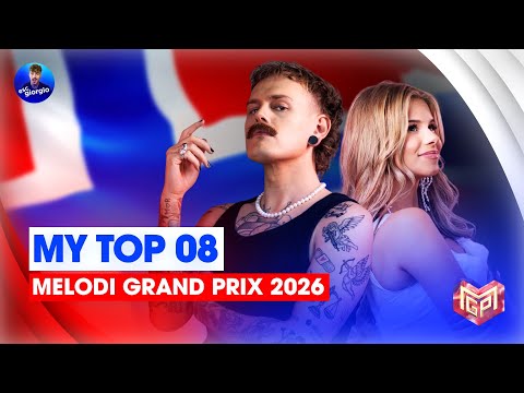 🇳🇴 Melodi Grand Prix 2026: My Top 08