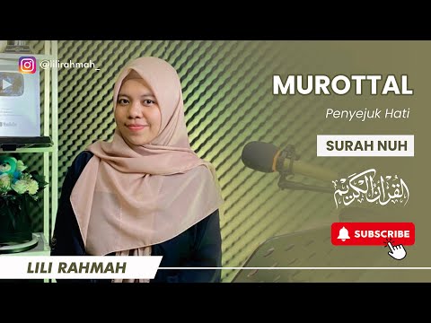 SURAH NUH JUZ 29 || IRAMA JIHARKA || LILI RAHMAH