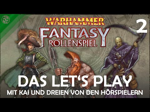 Warhammer Fantasy Rollenspiel: Das Let's Play II