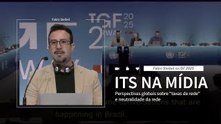 IGF 2025 - Perspectivas Globais sobre “Taxas de Rede” e Neutralidade da Rede - Com Fabro Steibel