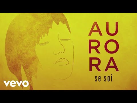 Aurora - Se soi (Lyrics Video)