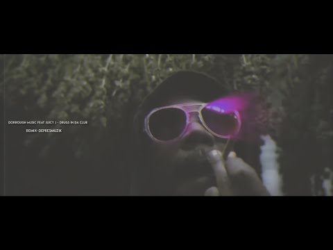 Dorrough Music Feat Juicy J   Drugs In Da Club Remix DepresMuzik