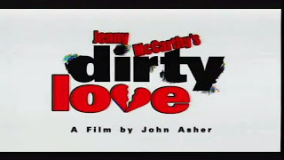 Dirty Love (2005) Video