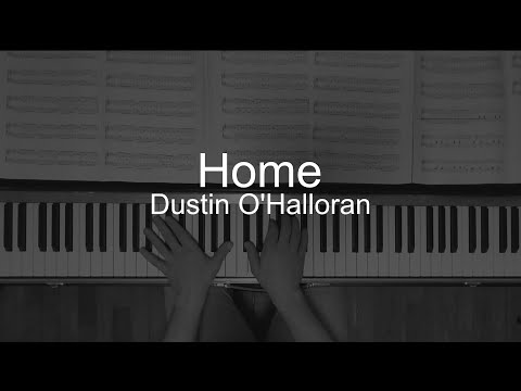 Dustin O'Halloran - Home (Piano cover)