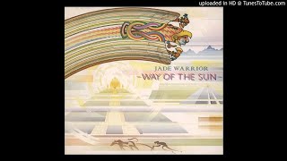 Jade Warrior ► Heaven Stone & Way of the Sun [HQ Audio] 1978