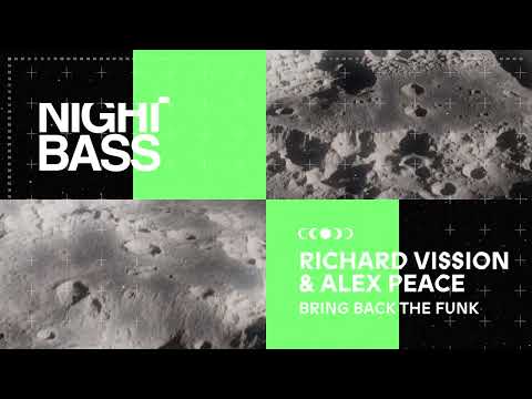 Richard Vission & Alex Peace - Bring Back The Funk
