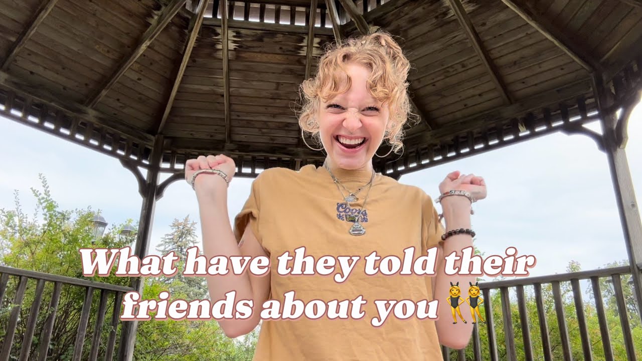 What have they told their friends about you? | pick a pile