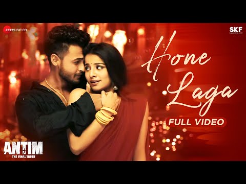 Hone Laga - Full Video | ANTIM: The Final Truth | Aayush Sharma, Mahima M | Jubin N, Ravi B, Shabbir