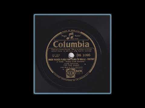 TIP-TOP BAND MED SÅNG AV ERIC KÄLLQUIST - INGEN VACKER FLICKA KAN ÄLSKA EN MALAJ