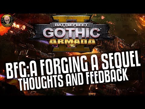 Battlefleet Gothic: Armada 2: Forging a Sequel - Thoughts and Feedback