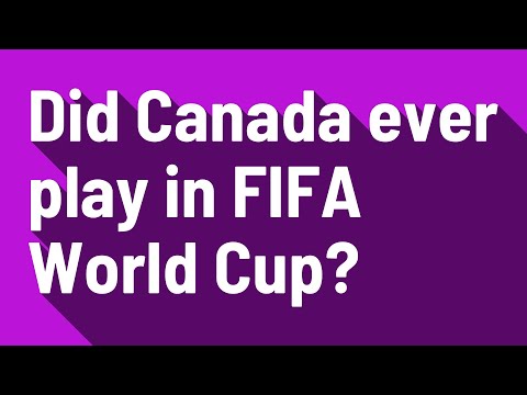 Did Canada ever play in FIFA World Cup?