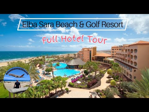 Elba Sara Beach & Golf Resort Hotel Fuerteventura Full Tour
