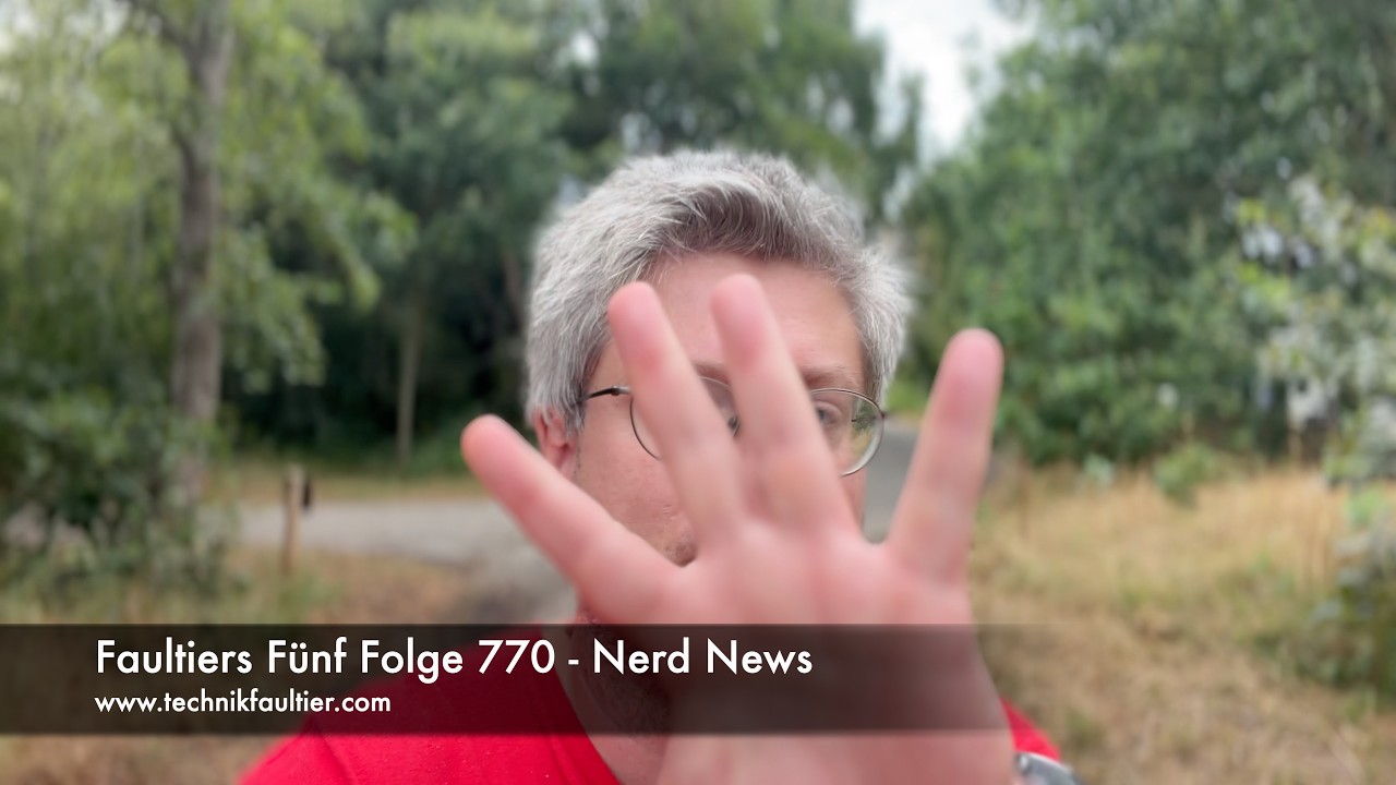 Faultiers Fünf Folge 770 - Nerd News