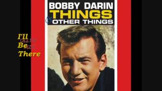 BOBBY DARIN ~ I&#39;LL BE THERE (With Lyrics)