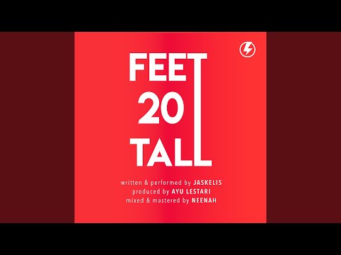 20 Feet Tall
