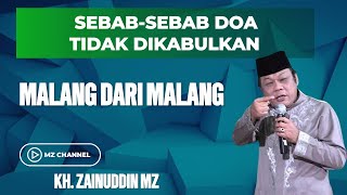 Download lagu KH Zainuddin MZ | Mengapa Doa Tidak Dikabulkan? | Inilah Sebab-Sebab Doa Tertolak mp3