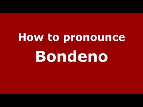 How to pronounce Bondeno (Italian/Italy) - PronounceNames.com