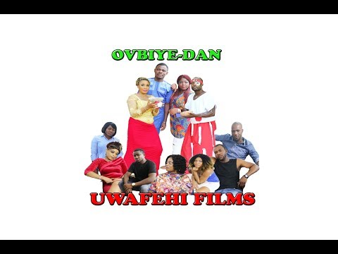 OVBIYE-DAN Latest Benin Movie 2018