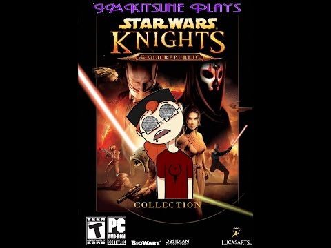 JMKitsune Plays Star Wars: KOTOR part 62