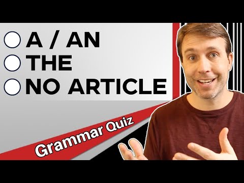 A, AN, THE, or NO ARTICLE | English Grammar Quiz