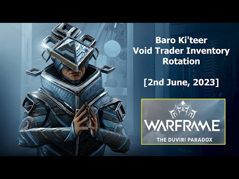 Warframe - Baro Ki'teer Void Trader Inventory Rotation [2nd June 2023]