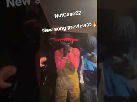 NutCase22 new song preview🔥👀