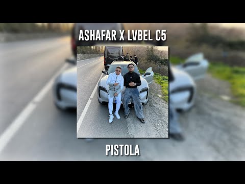 Ashafar ft. Lvbel C5 - Pistola (Speed Up)