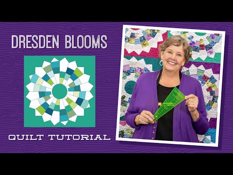 Make a Dresden Blooms Quilt with Jenny Doan of Missouri Star Quilt Co (Video Tutorial)