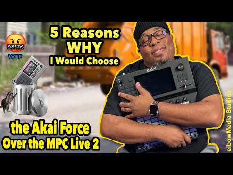 🛑 5 Reasons Why I would Choose the Akai Force Over the MPC Live 2 🤔