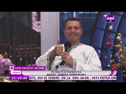 PETRECEM IMPREUNA - ROBERT TARNAVEANU - 10.11.2021 - PARTEA 2