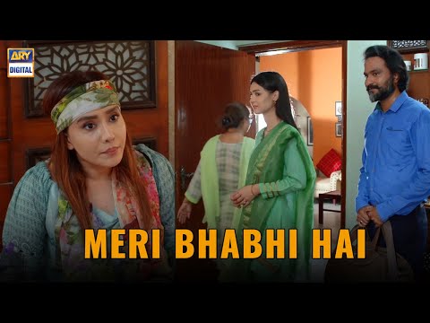 Meri Bhabhi Hai , Mere Ghar Nahi asakti Kya ? | Mujhay Vida Kar Episode 7 | ARY Digital Drama