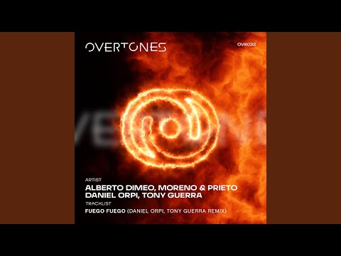 Fuego Fuego (Daniel Orpi, Tony Guerra Remix)