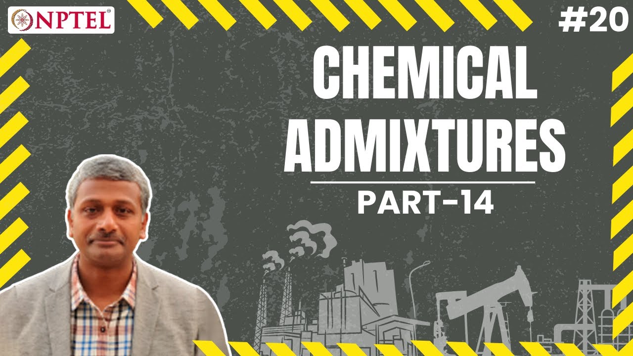 #20 Chemical Admixtures | Understanding Concrete Rheology | Part 1 | Admixtures & Special Concretes