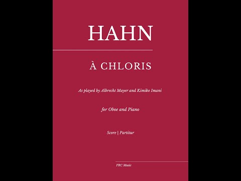 Hahn: À Chloris - As played by Albrecht Mayer, Kimiko Imani (for Oboe and Piano)
