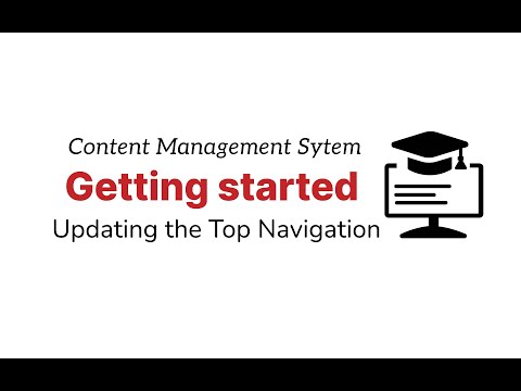 Content Management System : Getting Started Video 6 -  Updating the site navigation links