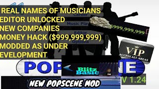 POPSCENE MOD UNDER DEVELOPMENT - Real Names, Unlocked, Unlimited money and more!