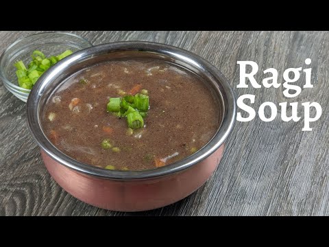 Ragi Soup | How To Make Healthy Ragi Soup Recipe | Filling Tasty Finger Millet Soup Recipe