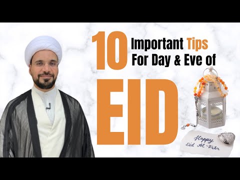 10 Important Tips for Eve & Day of Eid | Sh. M. Al-Hilli | Ramadhan 2021 Day 29