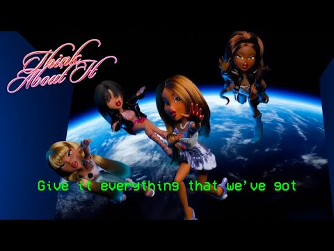 Bratz – Think About It (Official Lyric Video) | BRATZ