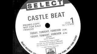 Castle Beat - Today, Tonight, Forever [1987]