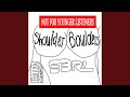 Shoulder Boulders Extended Mix
