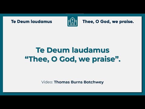Te Deum Laudamus