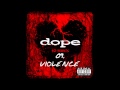 Dope - Violence ( No Regrets ) + Lyrics 