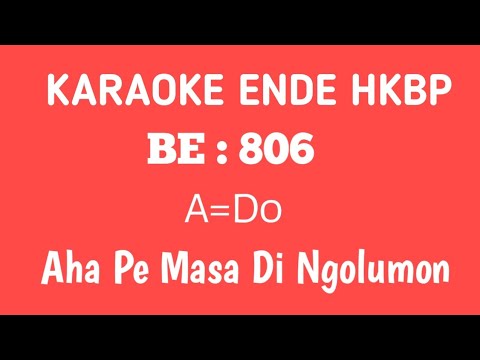 Karaoke BE :806 || Aha Pe Masa Di Ngolumon.