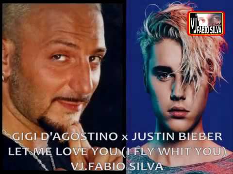 Gigi D'Agostino vs Justin Bieber Let me love you (I fly with you)